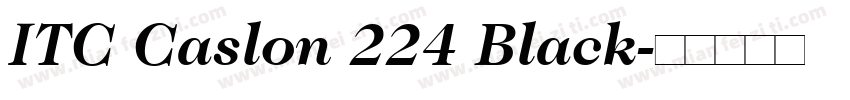 ITC Caslon 224 Black字体转换